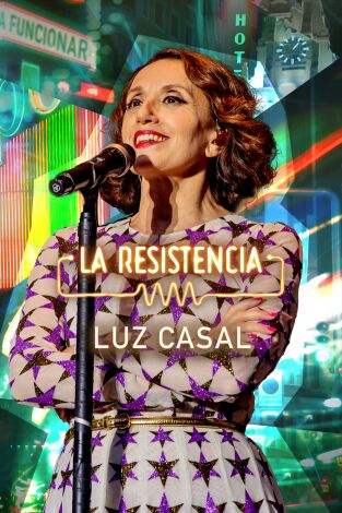 La Resistencia. T(T5). La Resistencia (T5): Luz Casal