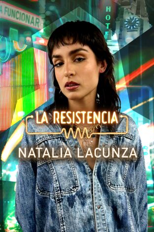 La Resistencia. T(T5). La Resistencia (T5): Natalia Lacunza