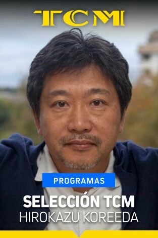 Selección TCM. T(T5). Selección TCM (T5): Entrevistas TCM: Hirokazu Koreeda