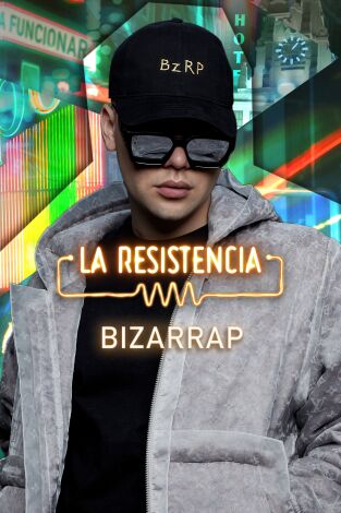 La Resistencia. T(T5). La Resistencia (T5): Bizarrap