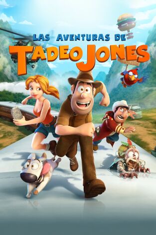 Las aventuras de Tadeo Jones