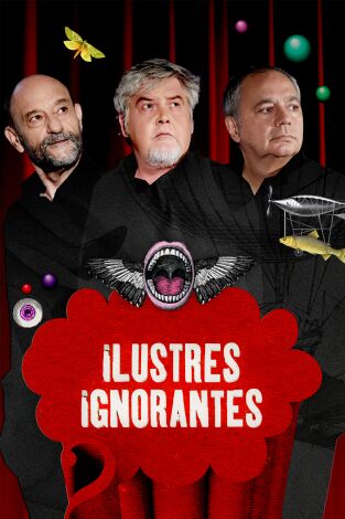 Ilustres Ignorantes. T(T16). Ilustres Ignorantes (T16)