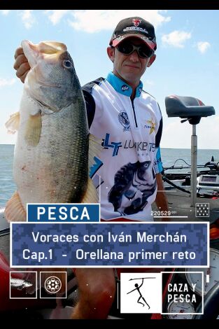Voraces con Iván Merchán. T(T1). Voraces con Iván... (T1): Orellana, primer reto