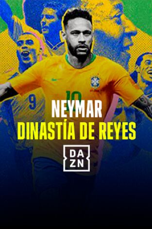 Neymar, dinastía de reyes