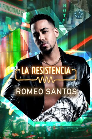 La Resistencia. T(T6). La Resistencia (T6): Romeo Santos