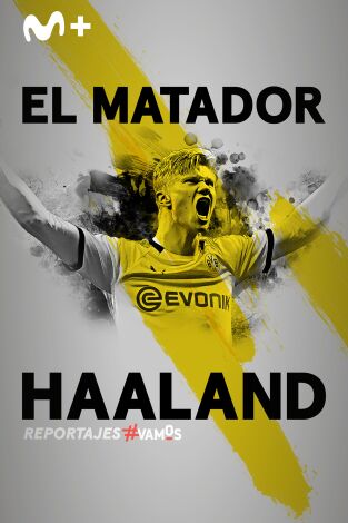 Especiales Movistar Liga de Campeones. T(19/20). Especiales... (19/20): El matador Haaland