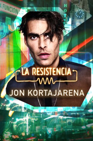 La Resistencia. T(T6). La Resistencia (T6): Jon Kortajarena