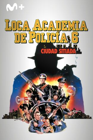 Loca academia de policía 6: Ciudad sitiada