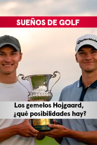 Sueños de Golf. T(2022). Sueños de Golf (2022): Los gemelos Holgaard, ¿qué posibilidades hay?