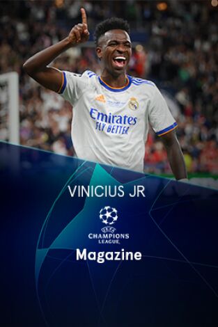 Magazine Champions. Protagonistas. T(22/23). Magazine... (22/23): Vinicius Jr