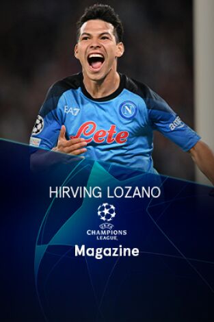 Magazine Champions. Protagonistas. T(22/23). Magazine... (22/23): Hirving lozano
