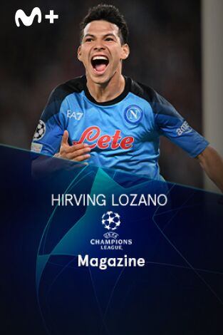 Magazine Champions. Protagonistas. T(22/23). Magazine... (22/23): Hirving lozano