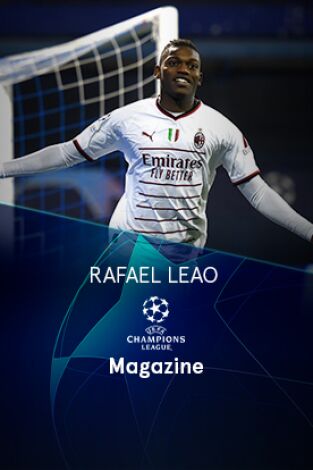 Magazine Champions. Protagonistas. T(22/23). Magazine... (22/23): Rafael Leao