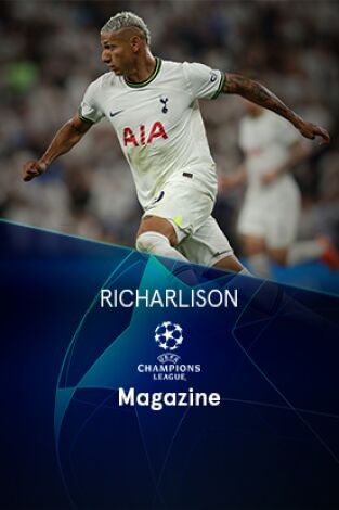 Magazine Champions. Protagonistas. T(22/23). Magazine... (22/23): Richarlison
