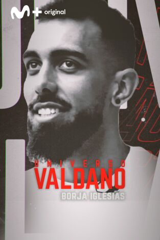 Universo Valdano. T(6). Universo Valdano (6): Borja Iglesias