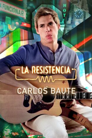 La Resistencia. T(T6). La Resistencia (T6): Carlos Baute