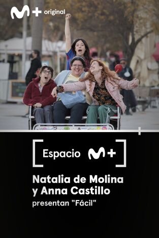 Espacio M+. T(T1). Espacio M+ (T1): Natalia de Molina y Anna Castillo presentan "Fácil"