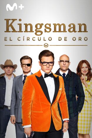 Kingsman: El círculo de oro