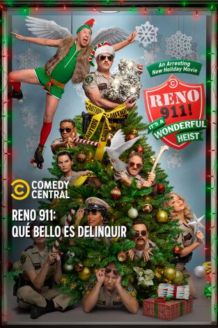 Reno 911: Qué bello es delinquir