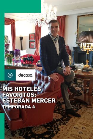 Mis hoteles favoritos: Esteban Mercer. T(T4). Mis hoteles favoritos: Esteban Mercer (T4)