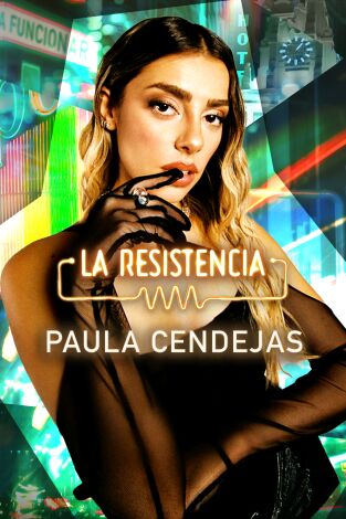 La Resistencia. T6.  Episodio 68: Paula Cendejas