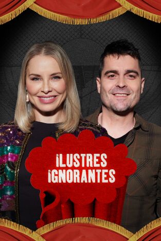 Ilustres Ignorantes. T(T16). Ilustres Ignorantes (T16): Amor verdadero