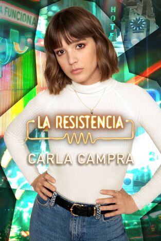 La Resistencia. T(T6). La Resistencia (T6): Carla Campra