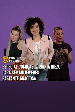 Central de Cómicos. T(T7). Central de Cómicos (T7): Virginia Riezu: Para ser mujer eres bastante graciosa