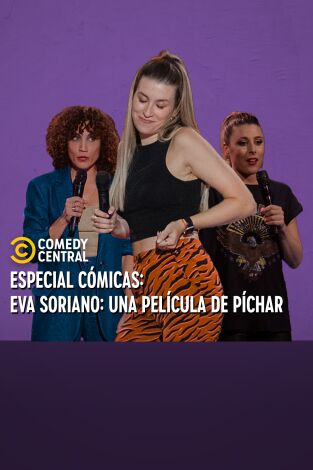 CC Presents. T(T2). CC Presents (T2): Eva Soriano: Una película de Píchar