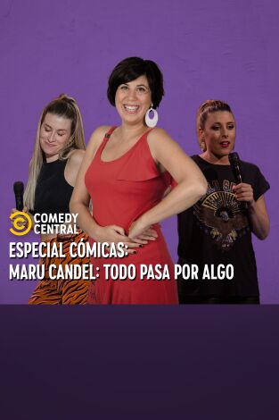 Central de Cómicos. T(T7). Central de Cómicos (T7): Maru Candel: Todo pasa por algo