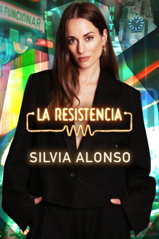 La Resistencia. T(T6). La Resistencia (T6): Silvia Alonso