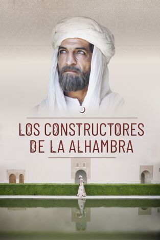 Los constructores de la Alhambra. Los constructores de la Alhambra 