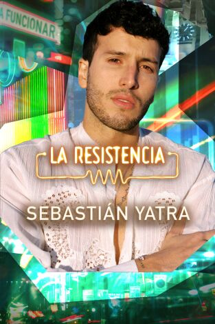 La Resistencia. T(T6). La Resistencia (T6): Sebastián Yatra
