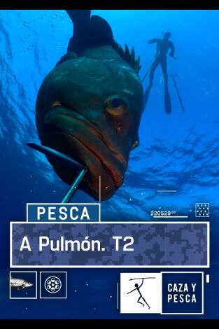 A Pulmón. T(T2). A Pulmón (T2): Pesca de acantilado con Oscar Cervantes