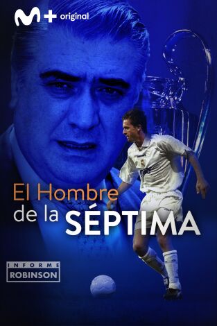 Informe Robinson. T(1). Informe Robinson (1): El hombre de la Séptima