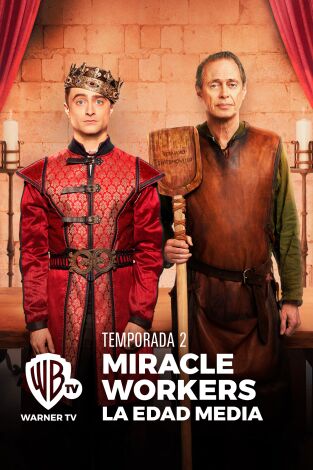 Miracle Workers: La Edad Media. T(T2). Miracle Workers: La Edad Media (T2)