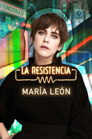 La Resistencia. T(T6). La Resistencia (T6): María León