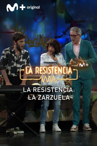 Lo + de los invitados. T(T6). Lo + de los... (T6): Zarzuela "La Resistencia" - 8.5.2023
