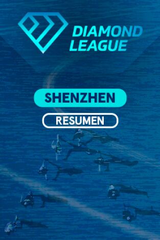 Lo mejor de la Diamond League. T(2023). Lo mejor de la... (2023): Shenzhen