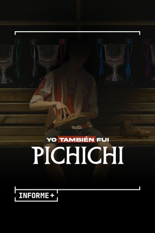 Póster de Informe Plus+. Yo también fui Pichichi