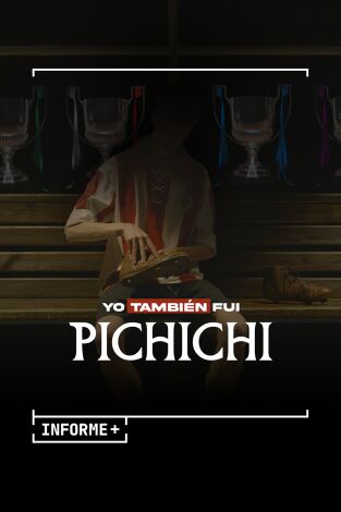 Informe Plus+. Yo también fui Pichichi