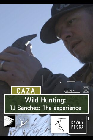 Wild hunting. T(T3). Wild hunting (T3): TJ Sánchez: The experience