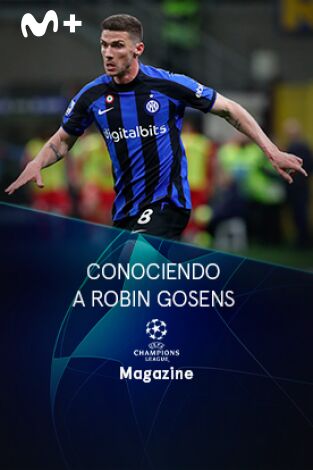 Magazine Champions. Protagonistas. T(22/23). Magazine... (22/23): Conociendo a Robin Gosens