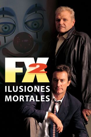 FX 2: Ilusiones mortales