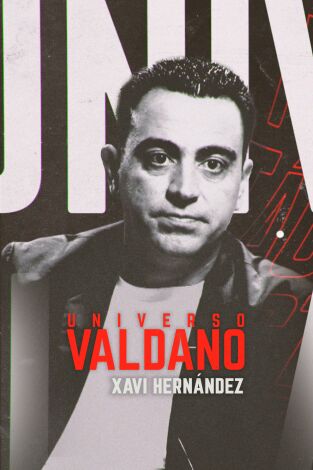Universo Valdano. T(6). Universo Valdano (6): Xavi Hernández