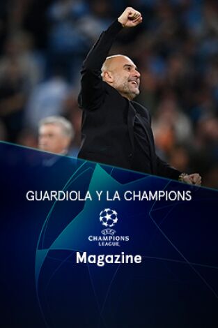 Magazine Champions. Protagonistas. T(22/23). Magazine... (22/23): Guardiola y la Champions