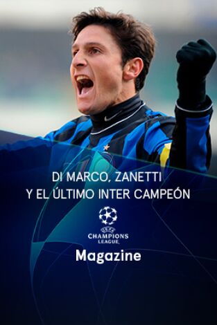 Magazine Champions. Protagonistas. T(22/23). Magazine... (22/23): Di Marco Zanetti , Inter campeón
