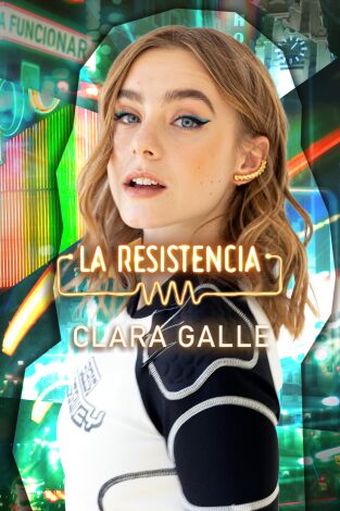 La Resistencia. T(T6). La Resistencia (T6): Clara Galle