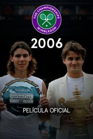 Película oficial de Wimbledon 2006