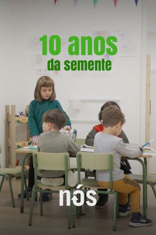 10 anos das escolas Semente